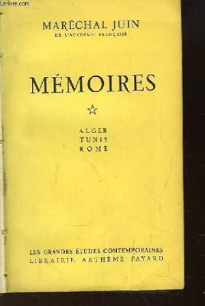 Seller image for Mmoires. tome 1 : alger, tunis, rome. for sale by Ammareal