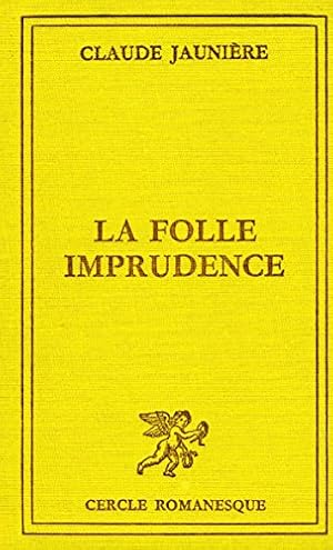 Seller image for La Folle imprudence (Le Cercle romanesque) for sale by Ammareal