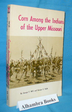 Corn Among the Indians of the Upper Missouri