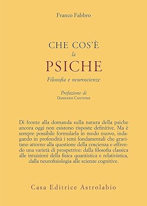 Che cos'è la psiche. Filosofia e neuroscienze