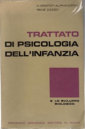 Imagen del vendedor de Trattato di Psicologia dell'Infanzia. Vol. 2, Lo Sviluppo Biologico a la venta por Il Salvalibro s.n.c. di Moscati Giovanni