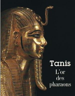 Imagen del vendedor de Tanis. L'or des pharaons. Catalogue Exposition Galerie Nationale du Grand Palais 1987 a la venta por Ammareal