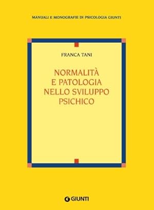 Normalità e patologia nello sviluppo psichico