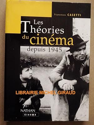 Imagen del vendedor de Les Thories du cinma depuis 1945 a la venta por Librairie Michel Giraud