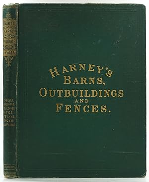 Stables, Outbuildings and Fences. Illustrated with a Series of 120 Original designs and Plans, wi...
