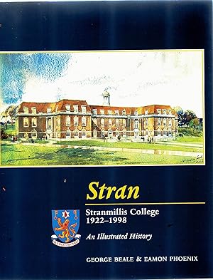 Stran. Stranmillis College 1922-1998 An Illustrated History.