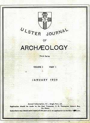 Ulster Journal of Archaeology Third Series Volume 2 Part 1.