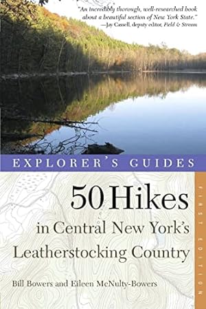 Image du vendeur pour Explorer's Guide 50 Hikes in Central New York's Leatherstocking Country (Explorer's 50 Hikes) mis en vente par ZBK Books