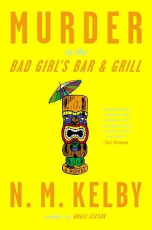Imagen del vendedor de Murder at the Bad Girl's Bar and Grill: A Novel a la venta por ZBK Books