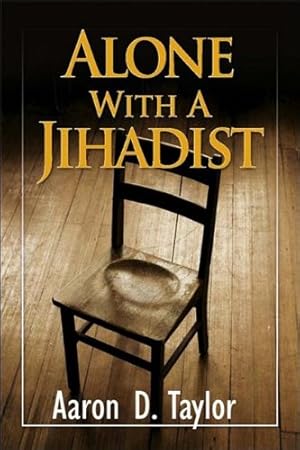 Bild des Verkufers fr Alone With a Jihadist: A Biblical Response to Holy War zum Verkauf von ZBK Books