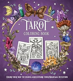 Image du vendeur pour Tarot Coloring Book: Color Your Way to Unlock and Explore Your Magickal Intuition (Chartwell Coloring Books) mis en vente par ZBK Books