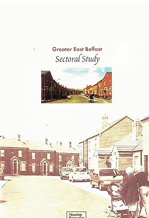 Greater East Belfast Sectoral Study.