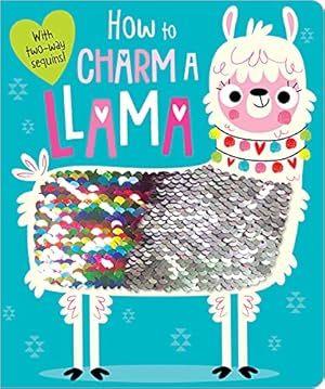 Bild des Verkufers fr How to Charm a Llama zum Verkauf von ZBK Books