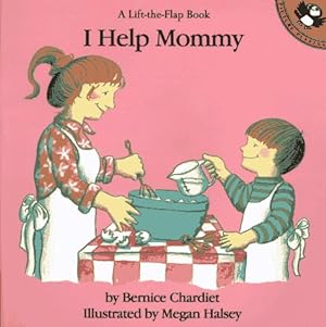 Seller image for I Help Mommy (Lift-the-Flap) for sale by ZBK Books