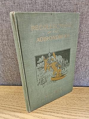 Reminiscences of the Adirondacks signed