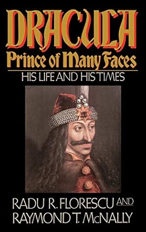 Immagine del venditore per Dracula, Prince of Many Faces: His Life and His Times venduto da ZBK Books