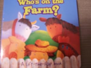 Bild des Verkufers fr Who's on the Farm? (A Lift-the-flap Book) zum Verkauf von -OnTimeBooks-