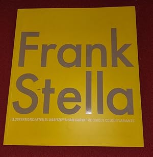 Seller image for FRANK STELLA - Illustrations after El Lissitzky's Had Gadya - The Unique Colour Variants for sale by Antiquarian Bookshop