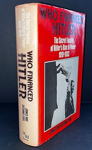 Imagen del vendedor de Who Financed Hitler: The Secret Funding Of Hitler's Rise To Power 1919-1933 a la venta por Hall of Books