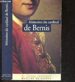 Bild des Verkufers fr Memoires du cardinal de bernis - collection le temps retrouve zum Verkauf von Le-Livre