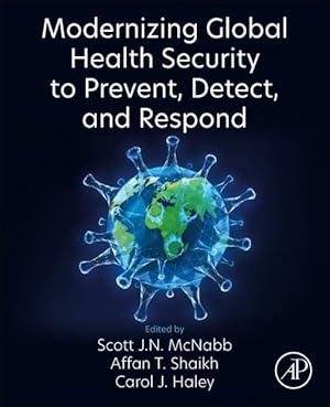 Bild des Verkufers fr Modernizing Global Health Security to Prevent, Detect, and Respond zum Verkauf von GreatBookPricesUK