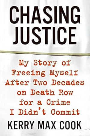 Seller image for Chasing Justice: My Story of Freeing Myself After Two Decades on Death Row for a Crime I Didn't Commit for sale by ZBK Books