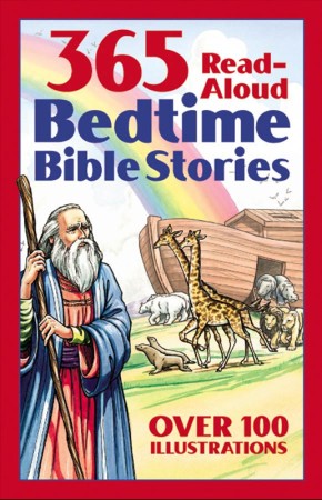 Bild des Verkufers fr Bedtime Bible Story Book: 365 Read-aloud Stories from the Bible zum Verkauf von ChristianBookbag / Beans Books, Inc.