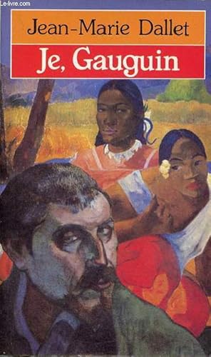 Bild des Verkufers fr Je, Gauguin - Collection presses pocket n2504. zum Verkauf von Le-Livre