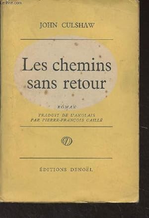 Bild des Verkufers fr Les chemins sans retour zum Verkauf von Le-Livre