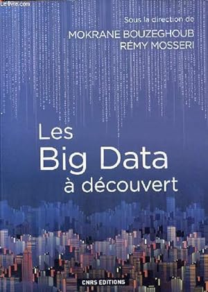 Bild des Verkufers fr Les Big Data  dcouvert. zum Verkauf von Le-Livre