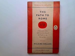 Image du vendeur pour The Path To Rome. With Illustrations mis en vente par Goldstone Rare Books