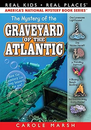 Immagine del venditore per The Mystery of the Graveyard of the Atlantic (23) (Real Kids Real Places) (Real Kids! Real Places! (Paperback)) venduto da ZBK Books
