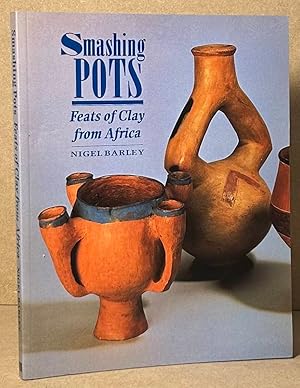 Smashing Pots _ Feats of Clay from Africa