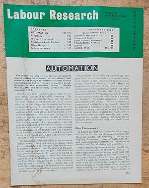 Seller image for Labour Research December 1963 / Automation / Forty Giants (Biggest British Industrial Companies) / Christmas Book Choice / Social Service News - Tom Vernon "Valuation Mystery" / Control Of The Police / Education I Ages 13 to 16, Education II Targets For Higher Education for sale by Shore Books