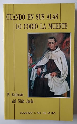 Seller image for Cuando En Sus Alas Lo Cogio La Muerte for sale by Librera Salvalibros Express