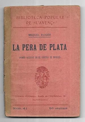 Imagen del vendedor de La Pera de Plata . Biblioteca Popular de L'Aven n 41 1905 a la venta por LLEIXIULLIBRES