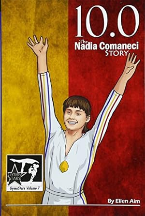 Seller image for 10.0: The Nadia Comaneci Story (GymnStars) for sale by ZBK Books