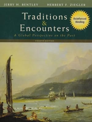 Seller image for Traditions & Encounters: A Global Perspective on the Past (Nasta Hardcover Reinforced High School Binding for sale by ZBK Books