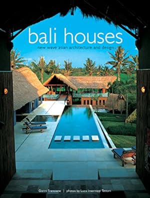 Imagen del vendedor de Bali Houses: New Wave Asian Architecture and Design a la venta por ZBK Books