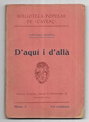 D'aquí i d'allà . Biblioteca Popular de L'Avenç nº 1 1903