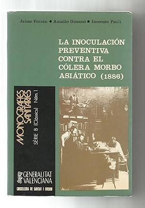 Immagine del venditore per La inoculacin preventiva contra el clera morbo asitico (1886). venduto da Librera El Crabo