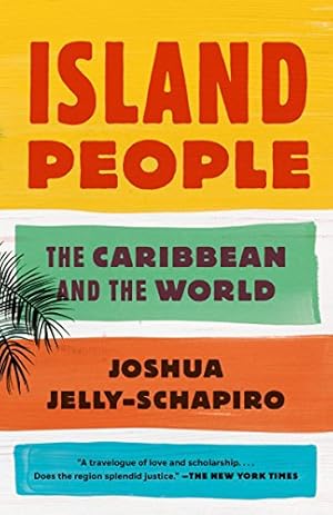 Imagen del vendedor de Island People: The Caribbean and the World a la venta por ZBK Books