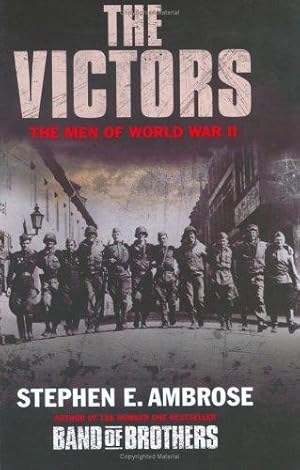 Bild des Verkufers fr The Victors: The Men of WWII zum Verkauf von WeBuyBooks