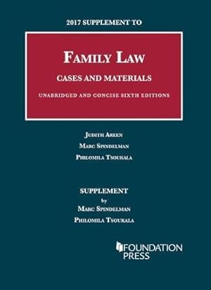 Imagen del vendedor de 2017 Supplement to Family Law, Cases and Materials, Unabridged and Concise (University Casebook Series) a la venta por ZBK Books