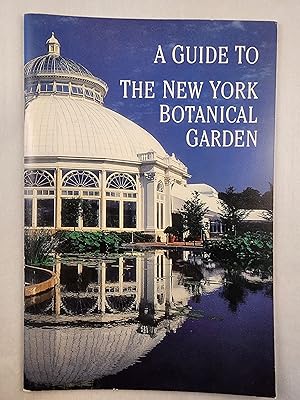 Bild des Verkufers fr A Guide to The New York Botanical Garden zum Verkauf von WellRead Books A.B.A.A.