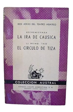 Dos Joyas Del Teatro Asiático; La Ira Causica/ El Círculo De Tiza