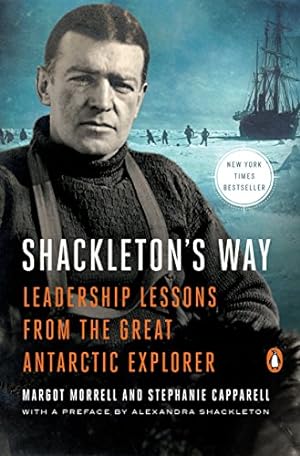 Seller image for Shackleton's Way: Leadership Lessons from the Great Antarctic Explorer for sale by ZBK Books