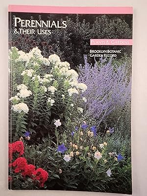 Bild des Verkufers fr Perennials and Their Uses A Handbook #87 zum Verkauf von WellRead Books A.B.A.A.