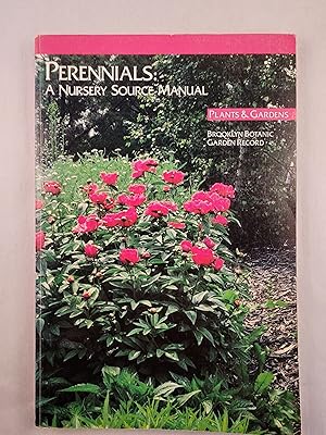 Bild des Verkufers fr Perennials: A Nursery Source Manual 1989 zum Verkauf von WellRead Books A.B.A.A.