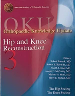 Bild des Verkufers fr OKU Hip and Knee Reconstruction 3 (Orthopaedic Knowledge Update) zum Verkauf von WeBuyBooks
